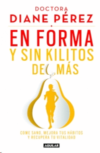 EN FORMA Y SIN KILOS DE MAS