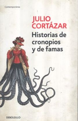 HISTORIAS  DE CRONOPIOS Y DE FAMAS
