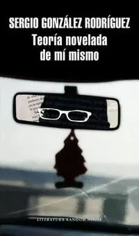 TEORÍA NOVELADA DE MÍ MISMO