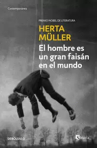 EL HOMBRE ES UN GRAN FAISÁN EN EL MUNDO