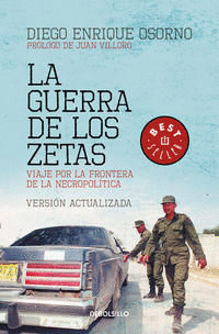 LA GUERRA DE LOS ZETAS (VERSIÓN ACTUALIZADA)