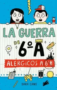 ALERGICOS A 6ª B (LA GUERRA DE 6ª A 1ª
