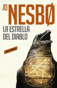 LA ESTRELLA DEL DIABLO ( HARRY HOLE 5 )