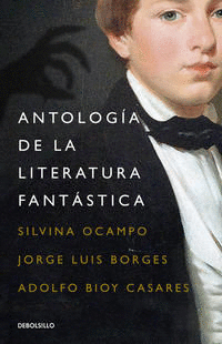 ANTOLOGÍA DE LA LITERATURA FANTÁSTICA