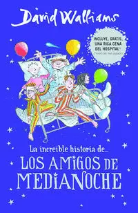 LA INCREÍBLE HISTORIA DE... - LA INCREÍBLE HISTORIA DE LOS AMIGOS DE MEDIANOCHE