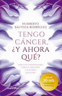 TENGO CÁNCER, ¿Y AHORA QUÉ?