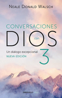 CONVERSACIONES CON DIOS III