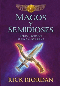 MAGOS Y SEMIDIOSES