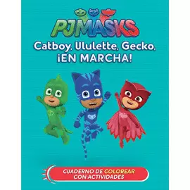 PJ MASKS. EN MARCHA