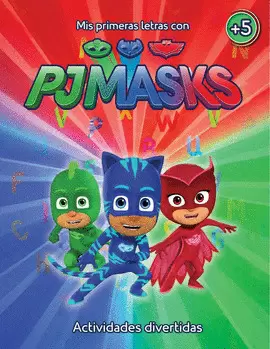 PJ MASKS, MIS PRIMERAS LETRAS