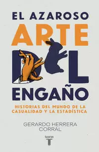 EL AZAROSO ARTE DEL ENGAÑO
