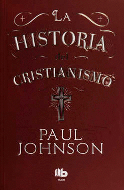 HISTORIA DEL CRISTIANISMO, LA