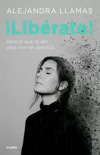 ¡LIBÉRATE!