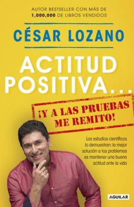 ACTITUD POSITIVA... ¡Y A LAS PRUEBAS ME REMITO