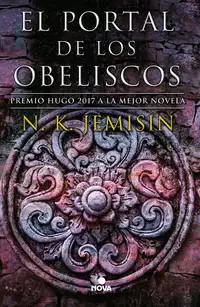 EL PORTAL DE LOS OBELISCOS ( LA TIERRA FRAGMENTADA 2 )