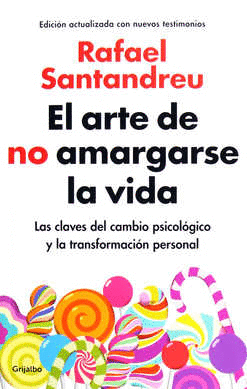 ARTE DE NO AMARGARSE LA VIDA, EL