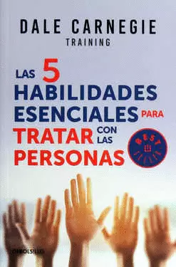 5 HABILIDADES ESENCIALES PARA TRATAR CON LAS PERSONAS, LAS
