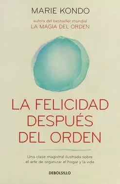 FELICIDAD DESPUES DEL ORDEN, LA