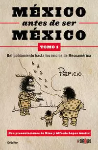 MÉXICO ANTES DE SER MÉXICO