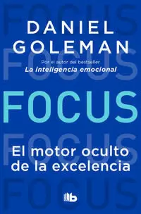 FOCUS. EL MOTOR OCULTO DE LA EXCELENCIA