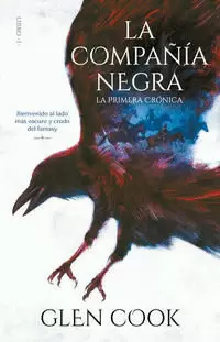 LA COMPAÑÍA NEGRA I: LA PRIMERA CRÓNICA