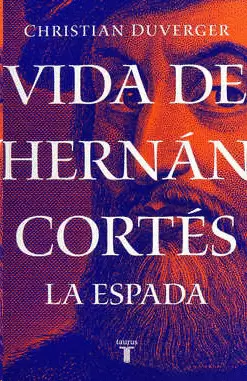 VIDA DE HERNAN CORTES, LA (TOMO 1)
