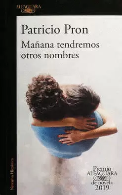 MAÑANA TENDREMOS OTROS NOMBRES