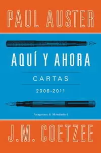 AQUÍ Y AHORA. CARTAS 2008 - 2011