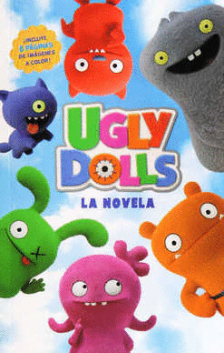 UGLYDOLLS LA NOVELA