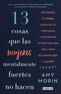 13 COSAS QUE LAS MUJERES MENTALMENTE FUERTES NO HACEN