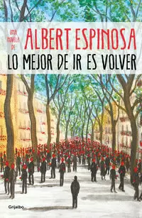 LO MEJOR DE IR ES VOLVER