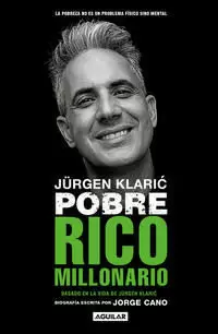 JÜRGEN KLARIC: POBRE RICO MILLONARIO