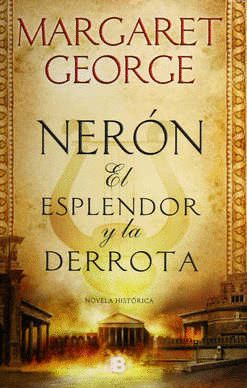 NERON EL ESPLENDOR Y LA DERROTA