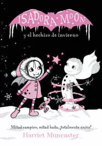 ISADORA MOON Y EL HECHIZO DE INVIERNO