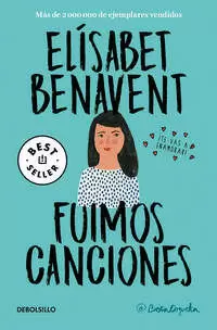 FUIMOS CANCIONES ( CANCIONES Y RECUERDOS 1 )