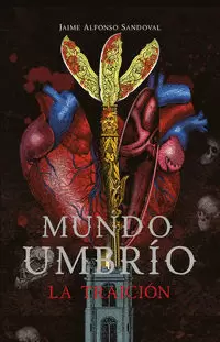LA TRAICIÓN ( MUNDO UMBRÍO 2 )