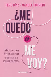 ¿ME QUEDO O ME VOY?
