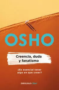 CREENCIA, DUDA Y FANATISMO
