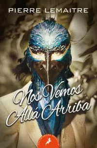 NOS VEMOS ALLÁ ARRIBA ( LOS HIJOS DEL DESASTRE 1 )