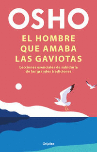 EL HOMBRE QUE AMABA LAS GAVIOTAS