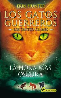 LOS GATOS GUERREROS  LOS CUATRO CLANES 6 - LA HORA MÁS OSCURA