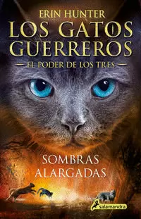 LOS GATOS GUERREROS  EL PODER DE LOS TRES 5 - SOMBRAS ALARGADAS