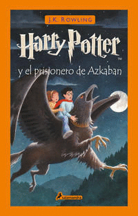 HARRY POTTER Y EL PRISIONERO DE AZKABAN. LIBRO 3