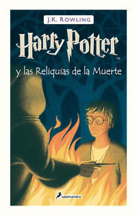 HARRY POTTER Y LAS RELIQUIAS DE LA MUERTE. LIBRO 7