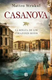 CASANOVA. LA SONATA DE LOS CORAZONES ROTOS
