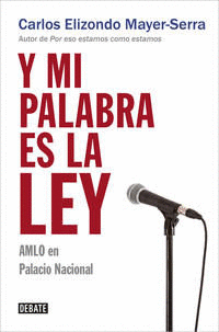 Y MI PALABRA ES LA LEY