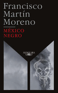 MÉXICO NEGRO (ED. 35 ANIVERSARIO)