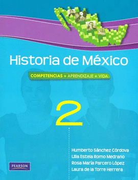 HISTORIA DE MEXICO 2 COMPETENCIAS MAS APRENDIZAJE MAS VIDA