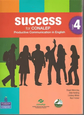SUCCESS FOR CONALEP LEVEL 4 SB PRODUCTIVE COMMUNICATION IN E