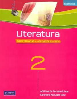 LITERATURA 2 COMPETENCIAS APRENDIZAJE VIDA BACHILLERATO